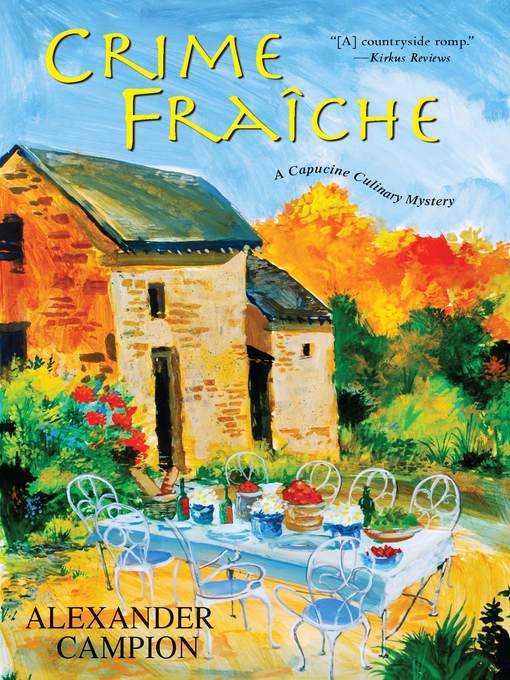 Title details for Crime Fraiche by Alexander Campion - Available